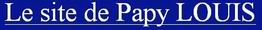 La vie ordinaire de Papy Louis, Bravo ...Papy Louis pour cette belle travers�e du si�cle !